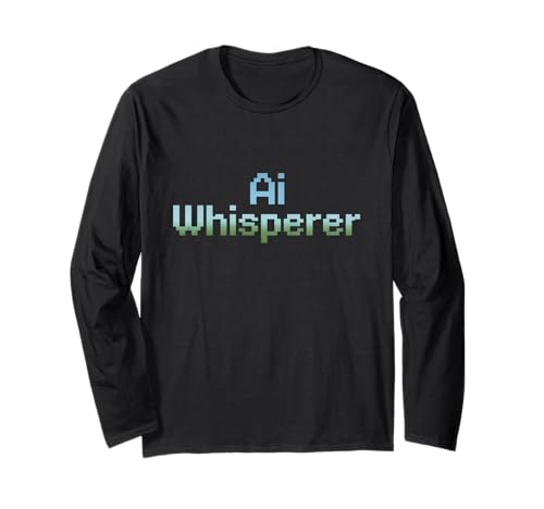 Lustiger Spruch AI Whisperer Machine Learning Nerd Frauen Männer Langarmshirt von Tech Experts Coders Robotics Engineers Geek Humor