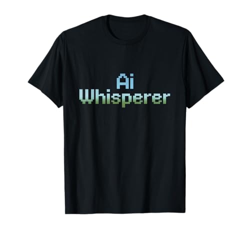 Lustiger Spruch AI Whisperer Machine Learning Nerd Frauen Männer T-Shirt von Tech Experts Coders Robotics Engineers Geek Humor
