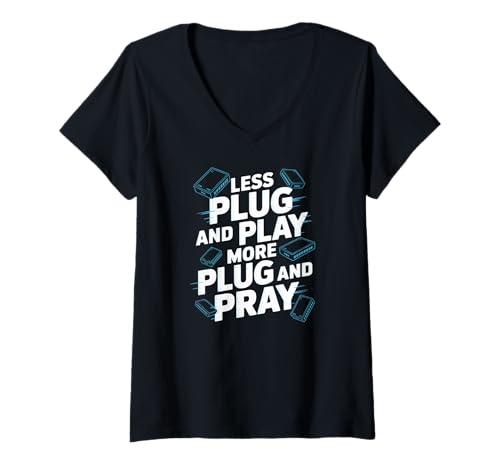 Damen Weniger Plug-and-Play, mehr Plug and Pray Netzwerktechniker T-Shirt mit V-Ausschnitt Damen Weniger Plug-and-Play, mehr Plug and Pray Netzwerktechniker T-Shirt mit V-Ausschnitt von Tech Humor Enthusiast Fun Statement