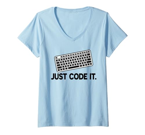 Damen Just Code It - Lustiger IT-Software-Ingenieur Computerprogrammierer T-Shirt mit V-Ausschnitt Damen Just Code It - Lustiger IT-Software-Ingenieur Computerprogrammierer T-Shirt mit V-Ausschnitt von Tech Humor IT Guy Computer Software Engineer