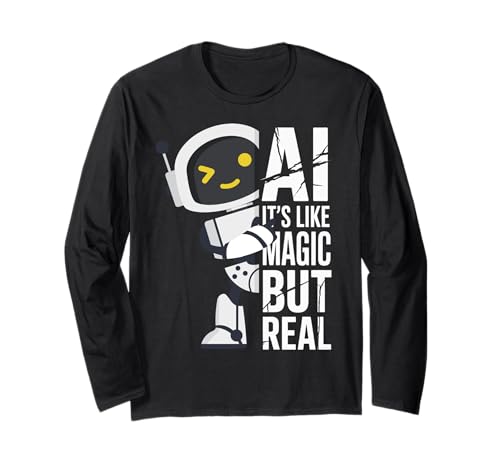 AI It's Like Magic But Real Funny Robot Science Women Men Langarmshirt von Tech Joke Coder Engineer Dreamer Nerd Logic Humor