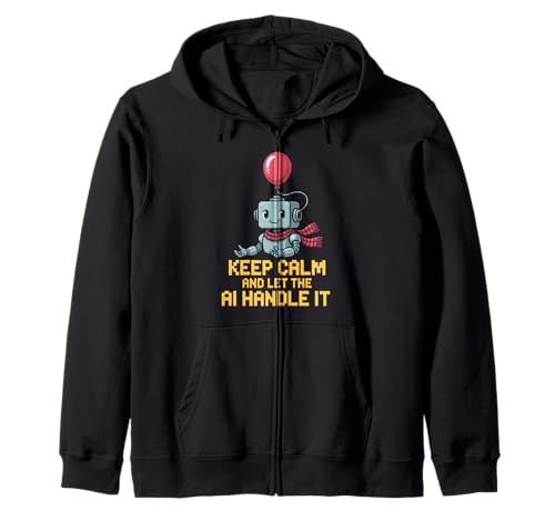 Lustiger Spruch Keep Calm Let AI Handle It Roboter Witz Damen Herren Kapuzenjacke von Tech Lovers Programmers Robot Sarcasm AI Humor