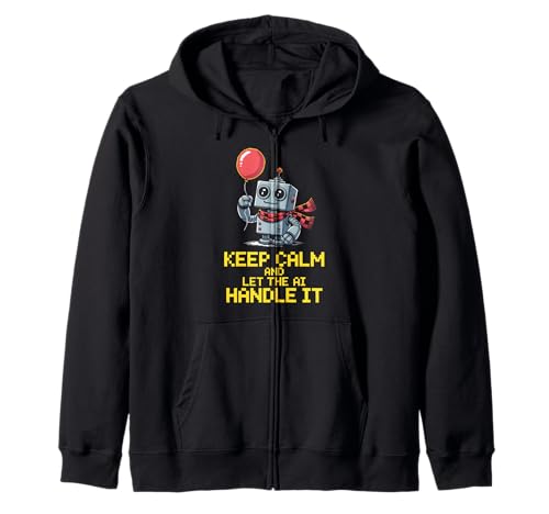 Lustiger Spruch Keep Calm Let AI Handle It Roboter Witz Damen Herren Kapuzenjacke von Tech Lovers Programmers Robot Sarcasm AI Humor