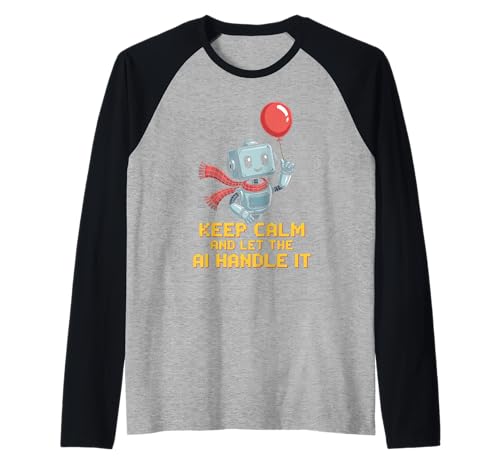 Lustiger Spruch Keep Calm Let AI Handle It Roboter Witz Damen Herren Raglan Lustiger Spruch Keep Calm Let AI Handle It Roboter Witz Damen Herren Raglan von Tech Lovers Programmers Robot Sarcasm AI Humor