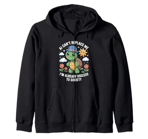 Lustiger Schildkröten-Spruch AI Can't Replace Me Useless Women Men Kapuzenjacke von Tech Meme Lovers AI Jokes Cute Turtle Fans