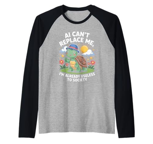 Lustiger Schildkröten-Spruch AI Can't Replace Me Useless Women Men Raglan von Tech Meme Lovers AI Jokes Cute Turtle Fans