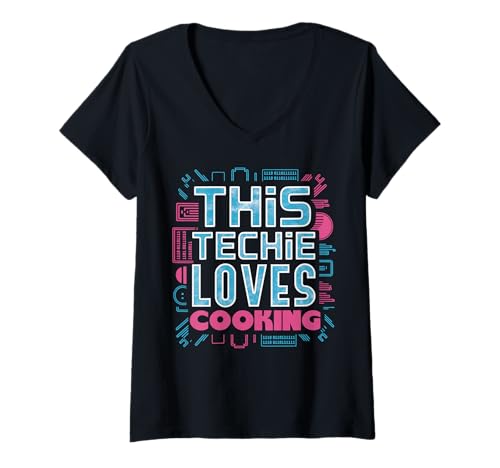 Damen Lustiger Tech-Geek-Kochhumor für Programmierer und Feinschmecker T-Shirt mit V-Ausschnitt von Tech Nerd Cooking Life Geek Kitchen Humor