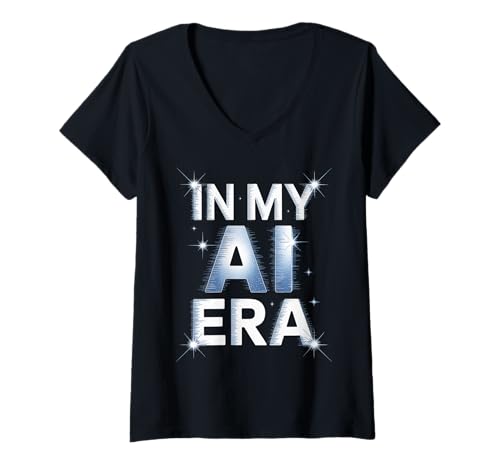 Damen Lustiger Spruch In My AI Era Machine Learning Future Women Men T-Shirt mit V-Ausschnitt Damen Lustiger Spruch In My AI Era Machine Learning Future Women Men T-Shirt mit V-Ausschnitt von Tech Nerds Coders AI Trend Fans Robotics Engineers
