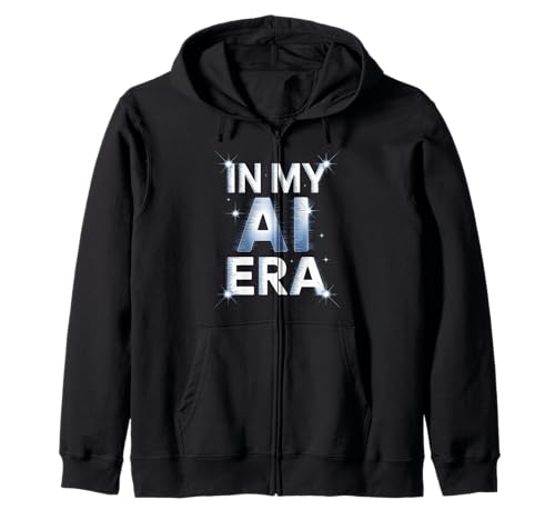 Lustiger Spruch In My AI Era Machine Learning Future Women Men Kapuzenjacke Lustiger Spruch In My AI Era Machine Learning Future Women Men Kapuzenjacke von Tech Nerds Coders AI Trend Fans Robotics Engineers