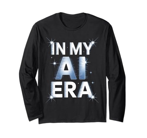 Lustiger Spruch In My AI Era Machine Learning Future Women Men Langarmshirt Lustiger Spruch In My AI Era Machine Learning Future Women Men Langarmshirt von Tech Nerds Coders AI Trend Fans Robotics Engineers
