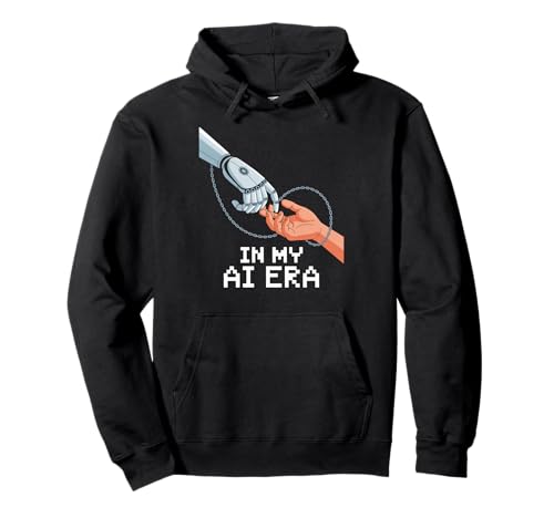 Lustiger Spruch In My AI Era Machine Learning Future Women Men Pullover Hoodie Lustiger Spruch In My AI Era Machine Learning Future Women Men Pullover Hoodie von Tech Nerds Coders AI Trend Fans Robotics Engineers