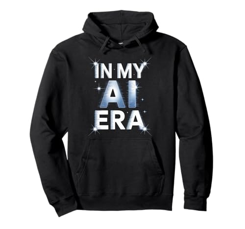 Lustiger Spruch In My AI Era Machine Learning Future Women Men Pullover Hoodie Lustiger Spruch In My AI Era Machine Learning Future Women Men Pullover Hoodie von Tech Nerds Coders AI Trend Fans Robotics Engineers