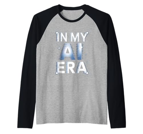 Lustiger Spruch In My AI Era Machine Learning Future Women Men Raglan Lustiger Spruch In My AI Era Machine Learning Future Women Men Raglan von Tech Nerds Coders AI Trend Fans Robotics Engineers