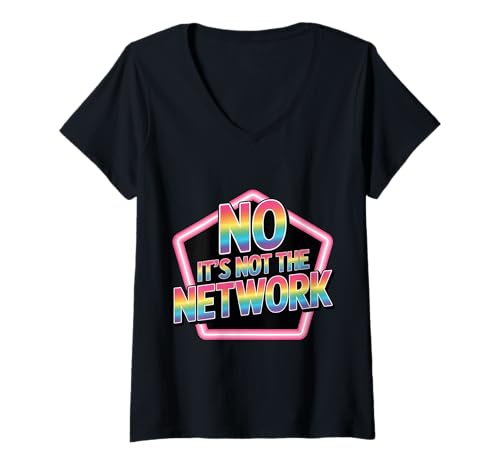 Damen No It's Not The Network Programmierer Tech Witz |------ T-Shirt mit V-Ausschnitt Damen No It's Not The Network Programmierer Tech Witz |------ T-Shirt mit V-Ausschnitt von Tech -Programmierer in Humor