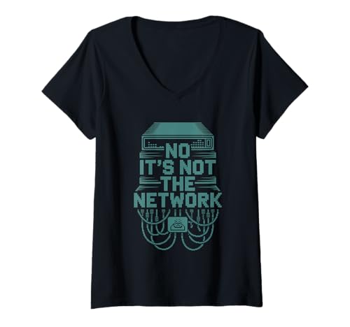 Damen No It's Not The Network Programmierer Tech Witz -- T-Shirt mit V-Ausschnitt Damen No It's Not The Network Programmierer Tech Witz -- T-Shirt mit V-Ausschnitt von Tech -Programmierer in Humor