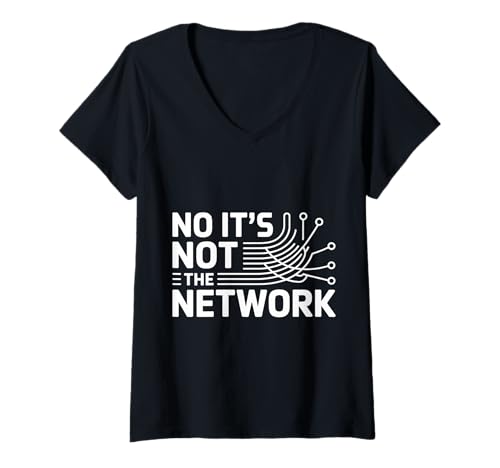 Damen No It's Not The Network Programmierer Tech Witz |---- T-Shirt mit V-Ausschnitt Damen No It's Not The Network Programmierer Tech Witz |---- T-Shirt mit V-Ausschnitt von Tech -Programmierer in Humor