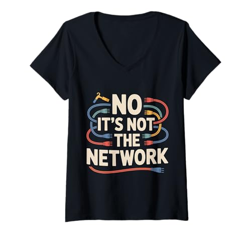 Damen No It's Not The Network Programmierer Tech Witz ----- T-Shirt mit V-Ausschnitt Damen No It's Not The Network Programmierer Tech Witz ----- T-Shirt mit V-Ausschnitt von Tech -Programmierer in Humor