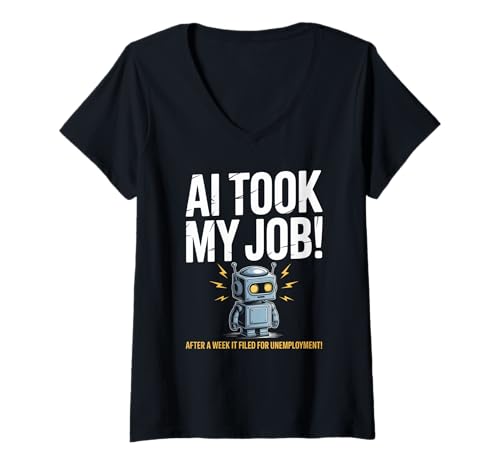 Damen Lustiger Spruch AI Took My Job Robot Filed Unemployment Life T-Shirt mit V-Ausschnitt Damen Lustiger Spruch AI Took My Job Robot Filed Unemployment Life T-Shirt mit V-Ausschnitt von Tech Workers Coders Engineers Robot Joke Office