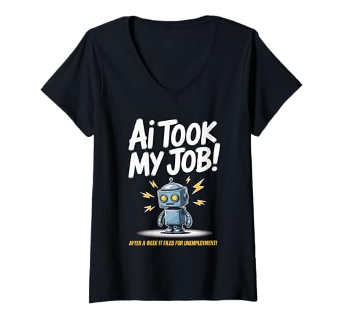 Damen Lustiger Spruch AI Took My Job Robot Filed Unemployment Life T-Shirt mit V-Ausschnitt Damen Lustiger Spruch AI Took My Job Robot Filed Unemployment Life T-Shirt mit V-Ausschnitt von Tech Workers Coders Engineers Robot Joke Office