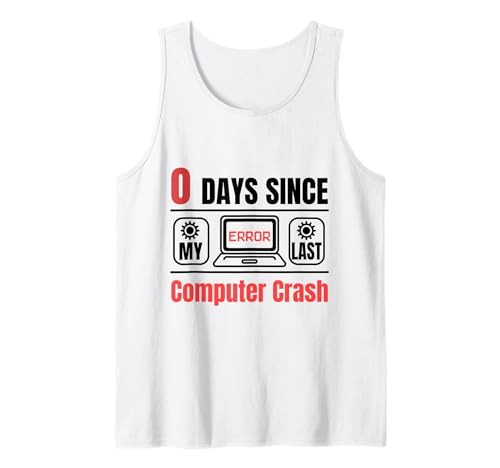 Herren Techie 0 Tage Seit Meinem Letzten Computerabsturz Tank Top Herren Techie 0 Tage Seit Meinem Letzten Computerabsturz Tank Top von Techie Computer Nerd Humor Help Desk Geschenke