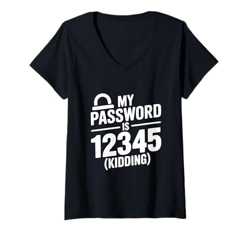 Damen Mein Passwort ist 12345 Kidding Funny Tech Humor T-Shirt mit V-Ausschnitt von Techie Humor Apparel for the Geeky Soul