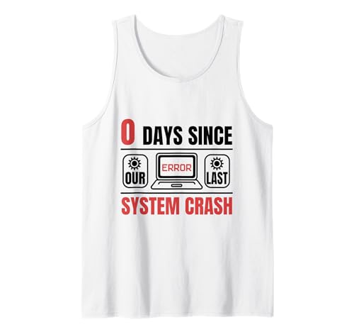 Herren Techie 0 Tage Seit Meinem Letzten Systemabsturz Technischer Tank Top Herren Techie 0 Tage Seit Meinem Letzten Systemabsturz Technischer Tank Top von Techie System Nerd Humor Help Desk Geschenke