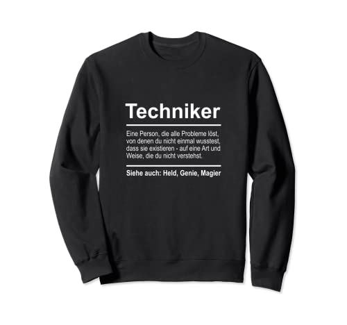 Techniker Definition Lustig Spruch Männer Beruf Techniker Sweatshirt Techniker Definition Lustig Spruch Männer Beruf Techniker Sweatshirt von Techniker Definition Geschenke Herren