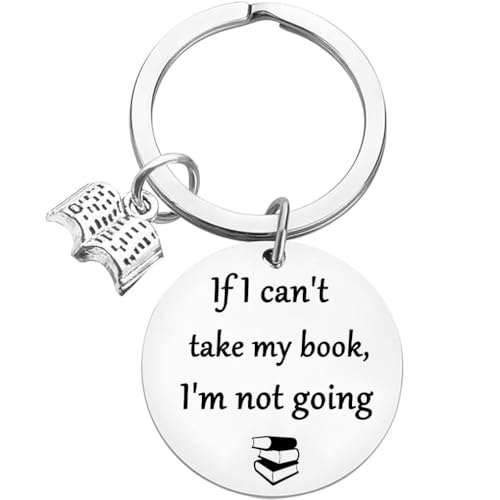 Buch Liebhaber Geschenk Lesen Buch Club Schlüsselanhänger If I Can't Take My Book I'm Not Going Schlüsselanhänger Bücherwurm Geschenk Bibliothekar Geschenke für Frauen Männer Leser Schriftsteller von Tecreo
