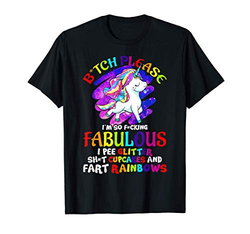 Unicorn Bitch Please Im So Fucking Fabulous Women Unicorns T-Shirt von Tee Styley