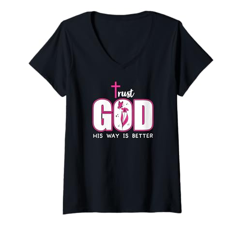 Damen Trust God Plan His Way is Better Christian Faith Jesus Cross T-Shirt mit V-Ausschnitt Damen Trust God Plan His Way is Better Christian Faith Jesus Cross T-Shirt mit V-Ausschnitt von Tee Trust God Phone Case His Way is Better TShirt