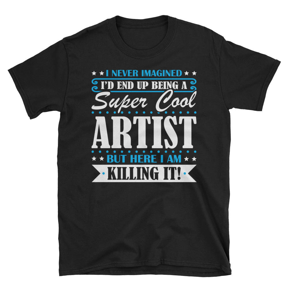 Künstler-Shirt, Künstler-Geschenke, Künstler, Super Cool Geschenke Für Künstler-Tshirt, Lustiges Geschenk Künstler-Geschenk Künstler-Shirt, Künstler-Geschenke, Künstler, Super Cool Geschenke Für Künstler-Tshirt, Lustiges Geschenk Künstler-Geschenk von TeeMonsterTees