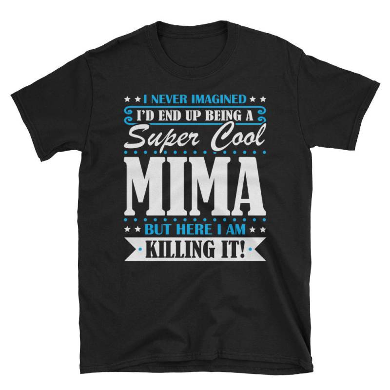 Mima Shirt, Geschenke, Mima, Super Cool Geschenke Für Tshirt, Lustiges Geschenk Geschenk, Gegenwart Zu Sein Mima Shirt, Geschenke, Mima, Super Cool Geschenke Für Tshirt, Lustiges Geschenk Geschenk, Gegenwart Zu Sein von TeeMonsterTees