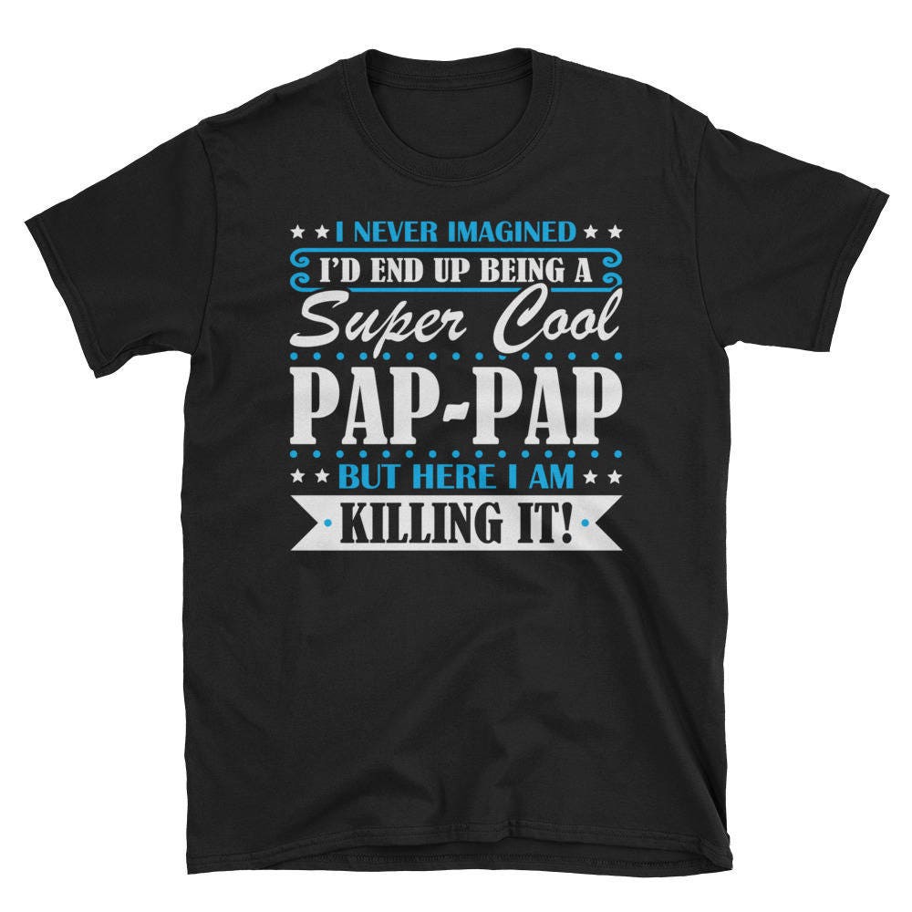 Pap-Pap-Shirt, Pap-Pap Geschenke, Pap-Pap, Super Cool Geschenke Für Tshirt, Lustiges Geschenk Pap-Pap-Geschenk Pap-Pap-Shirt, Pap-Pap Geschenke, Pap-Pap, Super Cool Geschenke Für Tshirt, Lustiges Geschenk Pap-Pap-Geschenk von TeeMonsterTees