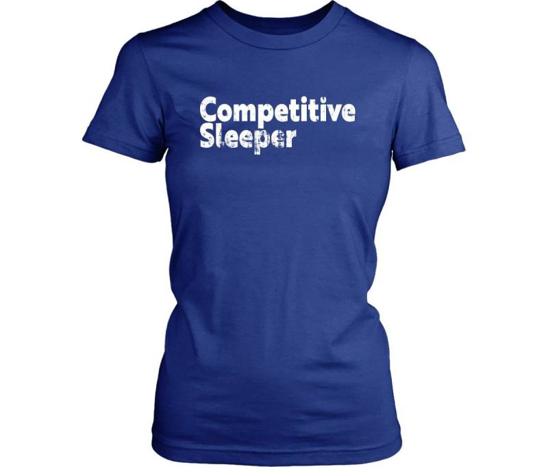 Grafik T-Shirts Für Frauen Competitive Schläfer Lustige Shirt Geschenk Ihren Schlaf Freundin Gym Shirts Fauler Tag von TeeNook