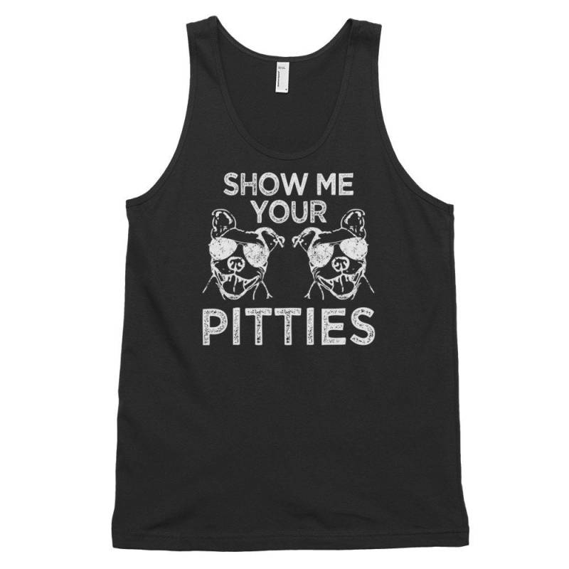 Zeig Mir Deine Pitties Lustiges Herren Pitbull Dog Classic Tank Top | Unisex von TeeShirtSeason