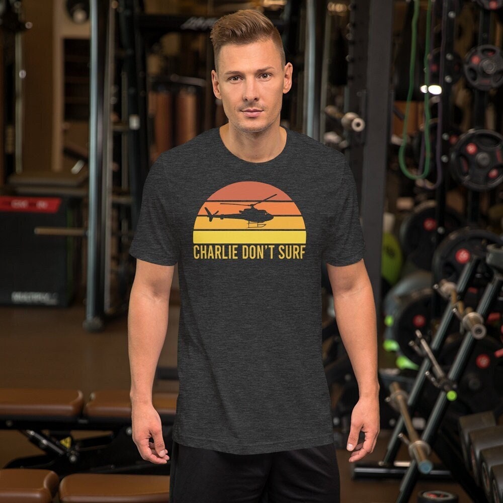 Charlie Don't Surf - Unisex T-Shirt Charlie Don't Surf - Unisex T-Shirt von TeeSpiral