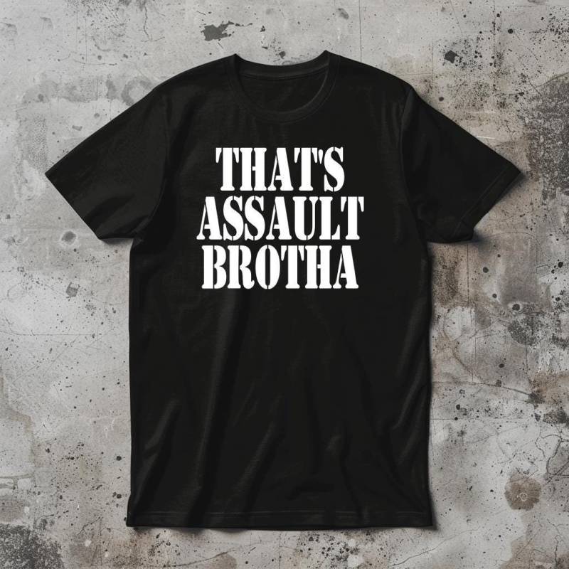 Das Ist Assault Brotha - Unisex T-Shirt von TeeSpiral