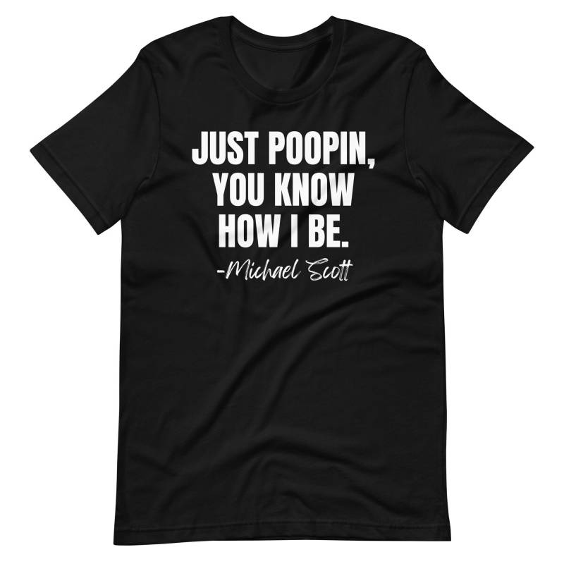 Just Poopin You Know How I Be - Unisex T-Shirt von TeeSpiral