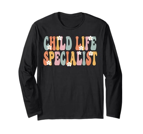 Child Life Specialist Week Groovy Appreciation Day für Frauen Langarmshirt von TeeaxArt Retro Groovy Gifts & Apparel