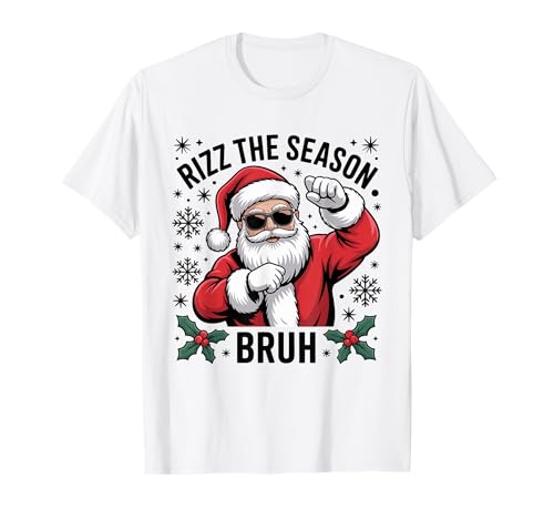 Rizz The Season Bruh Christmas Santa Claus Men Women T-Shirt Rizz The Season Bruh Christmas Santa Claus Men Women T-Shirt von Teens Boys Rizz The Season Men Christmas
