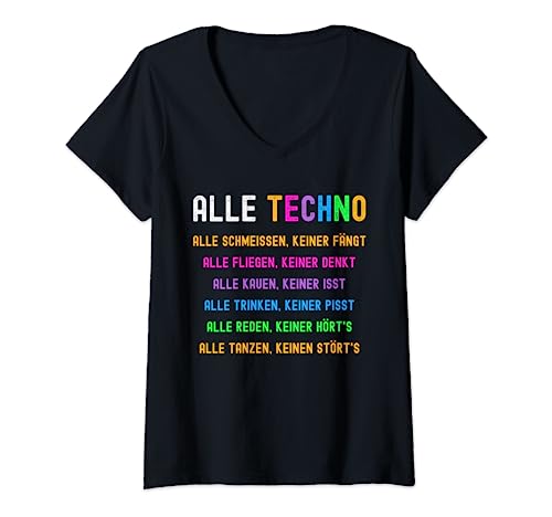 Damen Alle Techno Alle Schmeissen keiner Fängt Tekk Techno T-Shirt mit V-Ausschnitt von Tekk Techno Ballern Bass Musik Party Feiern