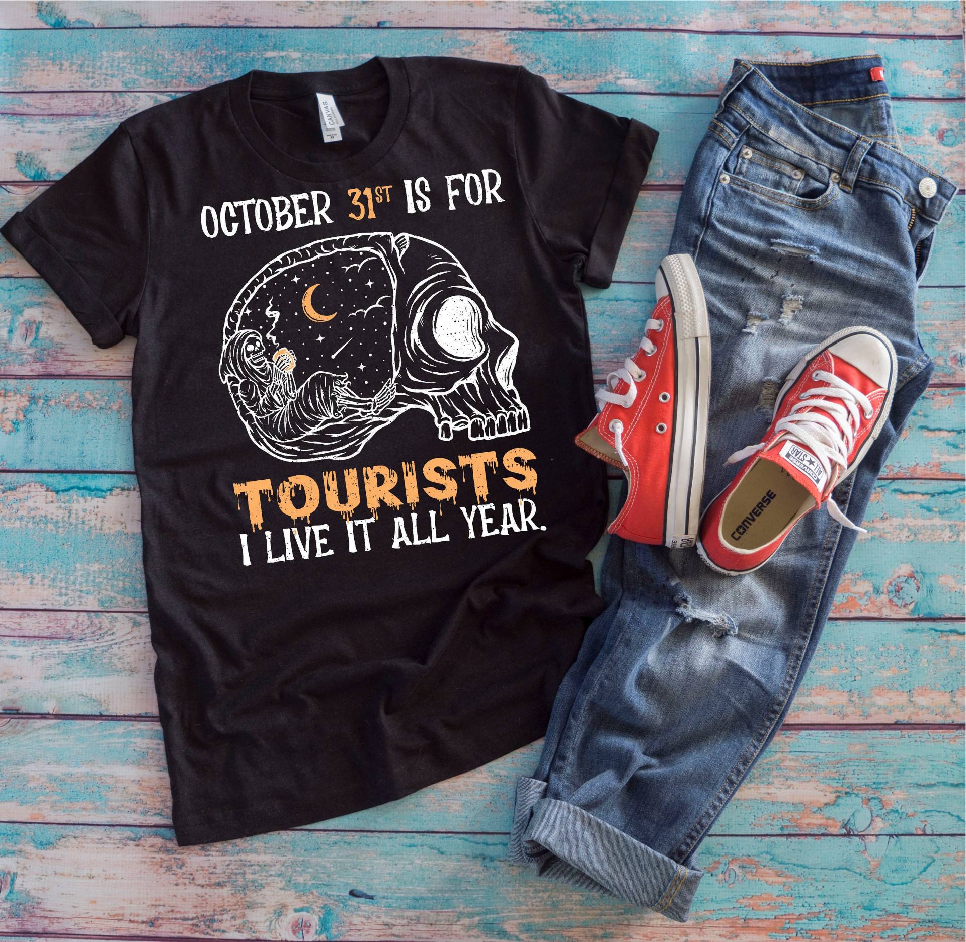 Happy Halloween Shirt | 31. Oktober Ist Für Touristen Ich Lebe Es Das Ganze Jahr Lustige Sprüche Geschenk von TempusVitae