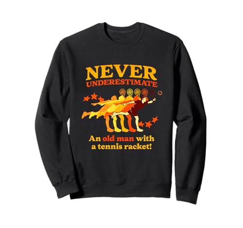 Lustiger Tennisspruch Männer Opa, Old Man Tennisspieler Sweatshirt Lustiger Tennisspruch Männer Opa, Old Man Tennisspieler Sweatshirt von Tennis Clothing Apparel for Older Tennis Players