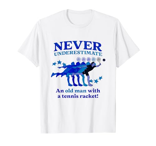 Lustiges Tennis-Zitat Männer Opa, Old Man Tennisspieler T-Shirt Lustiges Tennis-Zitat Männer Opa, Old Man Tennisspieler T-Shirt von Tennis Clothing Apparel for Older Tennis Players