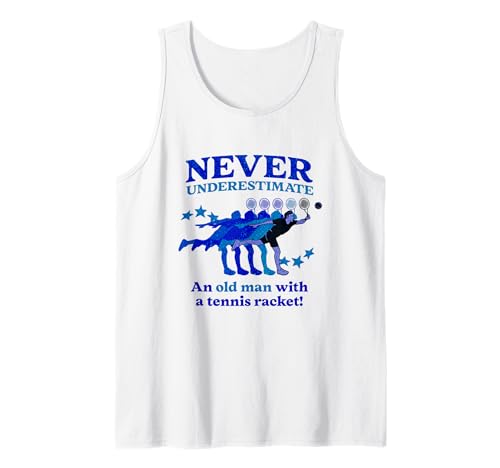 Lustiges Tennis-Zitat Männer Opa, Old Man Tennisspieler Tank Top Lustiges Tennis-Zitat Männer Opa, Old Man Tennisspieler Tank Top von Tennis Clothing Apparel for Older Tennis Players