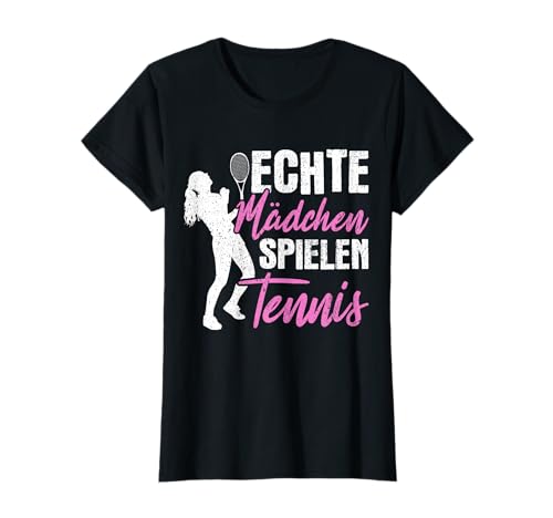 Echte Mädchen spielen Tennis Spruch Tennisspielerin T-Shirt von Tennis Geschenkidee für Frauen