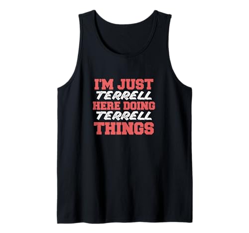 Herren I'm Just Terrell Doing Terrell Things Lustiger Vorname Tank Top Herren I'm Just Terrell Doing Terrell Things Lustiger Vorname Tank Top von Terrell First Name Funny Design Stuff