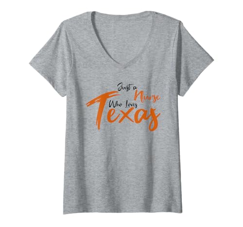 Damen Just a Nurse Who Loves Texas T-Shirt mit V-Ausschnitt Damen Just a Nurse Who Loves Texas T-Shirt mit V-Ausschnitt von Texas Nurses Gifts and Apparel