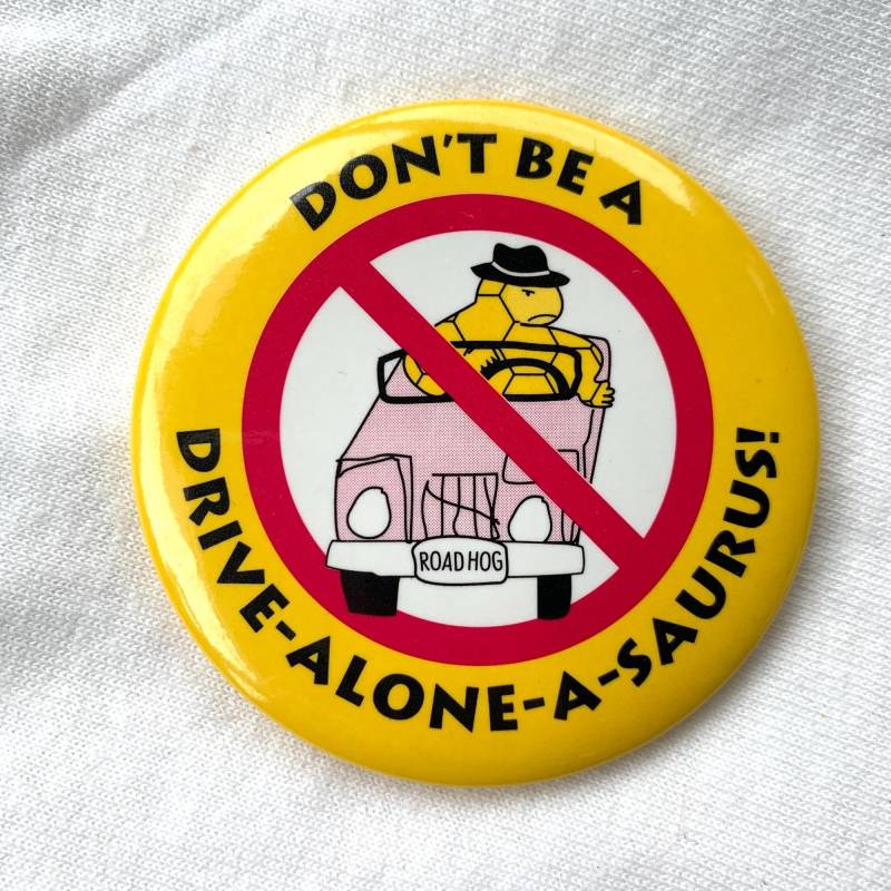 Don't Be A Drive-Alone-A-Saurus Pin Road Hog Dinosaurier Carpool von TexasGalTreasures