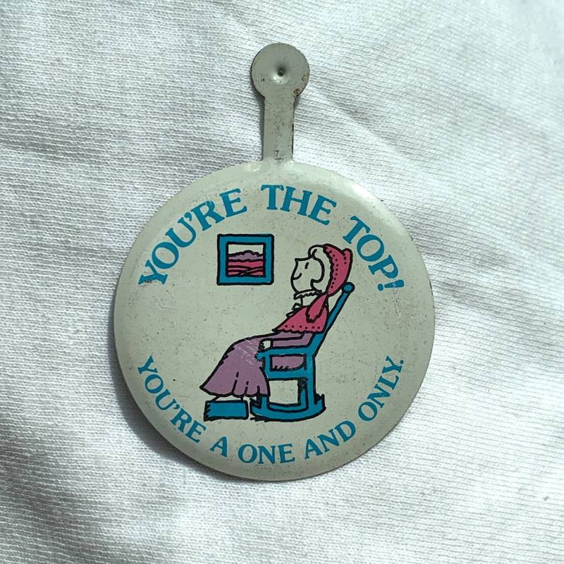 Metal You're The Top A One & Only Pinback Button Pin Fold Tab Over von TexasGalTreasures